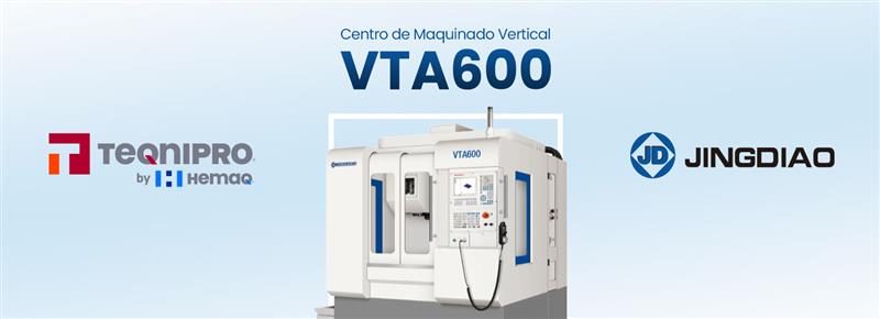 Centro de Maquinado Vertical VTA600: la solución accesible de Jingdiao